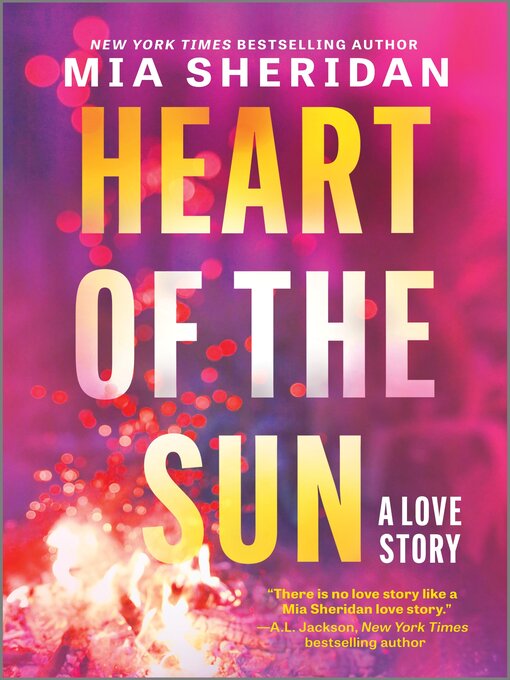 Title details for Heart of the Sun by Mia Sheridan - Wait list